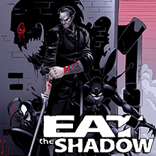Eat the Shadow